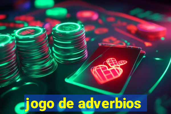 jogo de adverbios